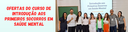 Ofertas do curso de Primeiros Socorros em Saúde Mental